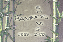 Bamboo Shows 009 - 2-CD