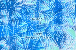 BS033 - Jacques Satre (Worst Records) - 15.08.19