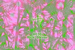 BS036 - Rick Shiver (Nose Job) - 19.09.19